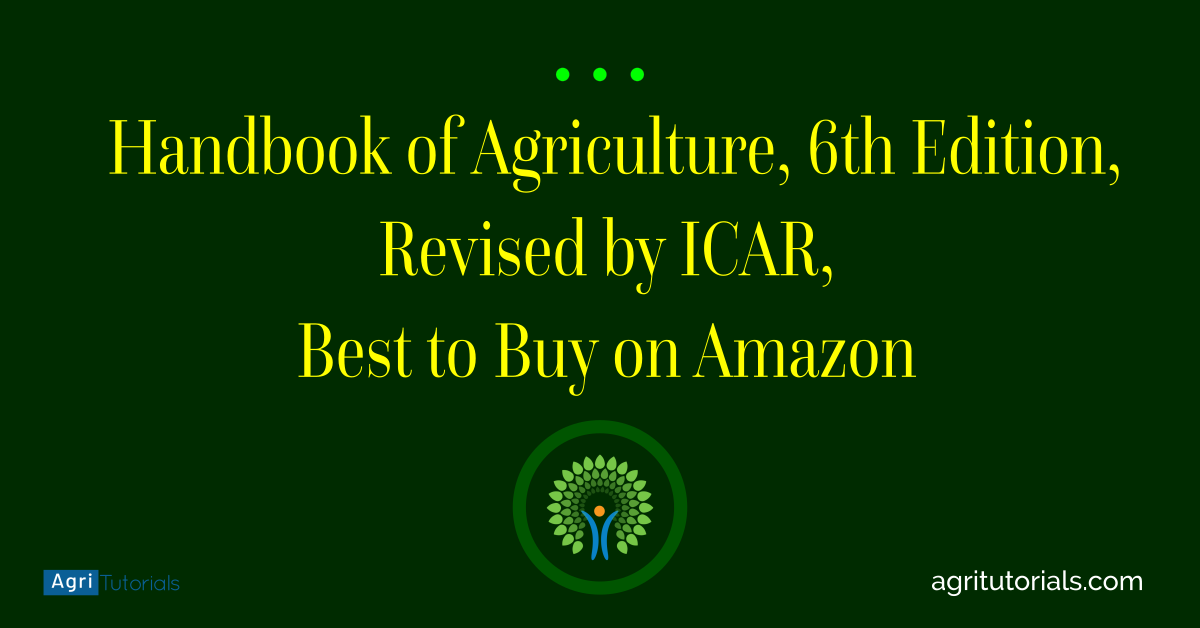 Handbook of Agriculture, 6th Edition, Revised by ICAR, Best to Buy on Amazon